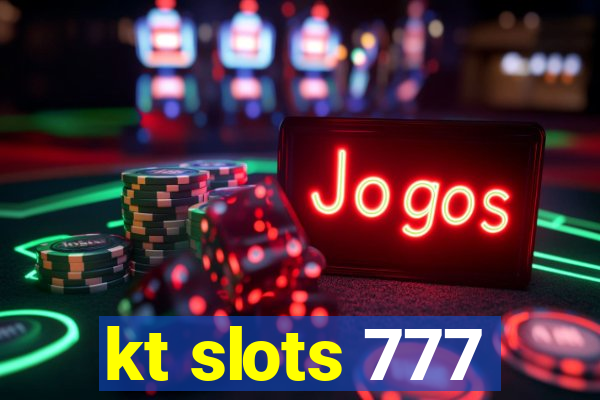 kt slots 777